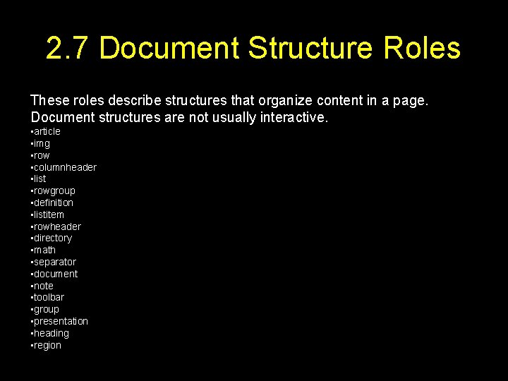2. 7 Document Structure Roles These roles describe structures that organize content in a