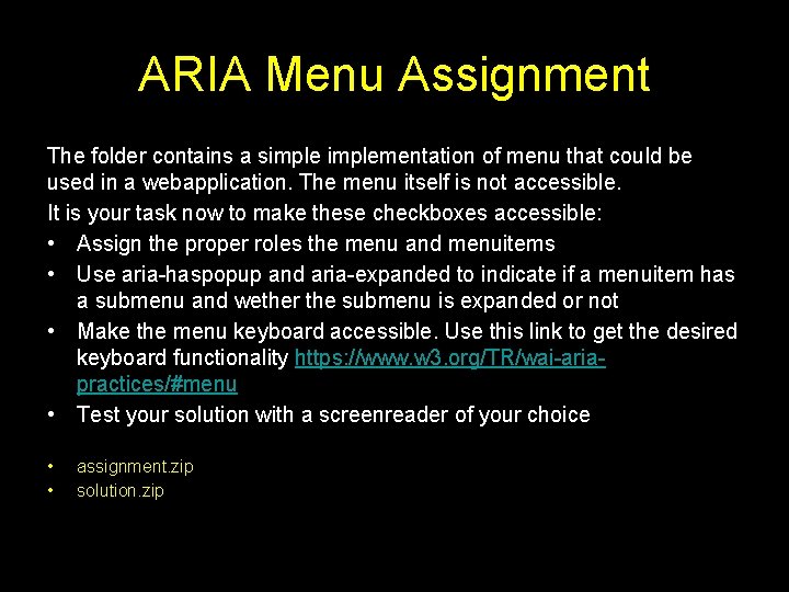 ARIA Menu Assignment The folder contains a simplementation of menu that could be used
