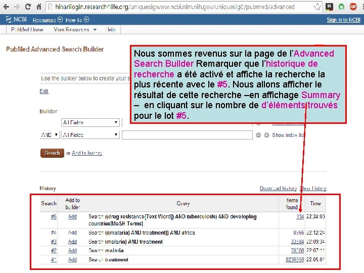 Nous sommes revenus sur la page de l’Advanced Search Builder Remarquer que l’historique de