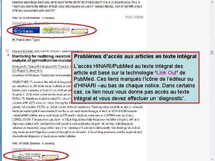 Linking to texte intégral 4 Problèmes d’accès aux articles en texte intégral L’accès HINARI/Pub.