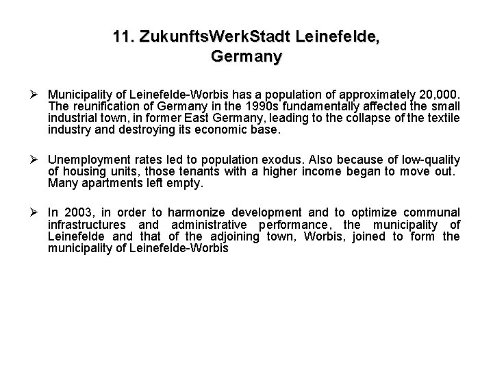 11. Zukunfts. Werk. Stadt Leinefelde, Germany Ø Municipality of Leinefelde-Worbis has a population of