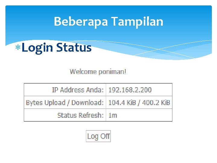 Beberapa Tampilan Login Status 