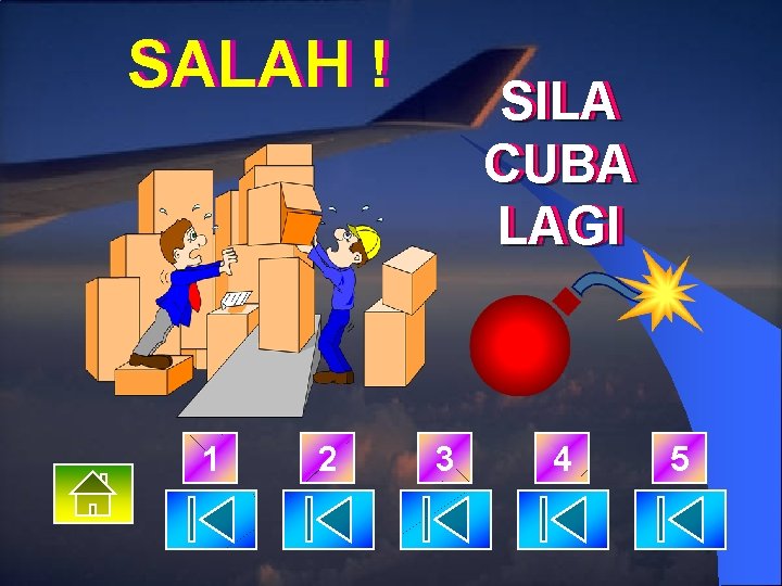 SALAH ! 1 2 SILA CUBA LAGI 3 4 5 