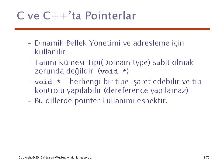 C ve C++’ta Pointerlar – Dinamik Bellek Yönetimi ve adresleme için kullanılır – Tanım