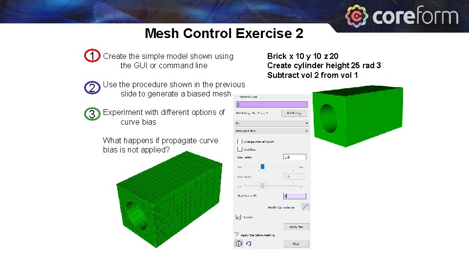 Mesh Control Exercise 2 1 Create the simple model shown using the GUI or