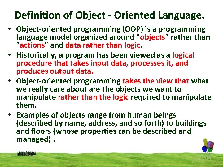 Definition of Object - Oriented Language. • Object-oriented programming (OOP) is a programming language Definition of Object - Oriented Language. • Object-oriented programming (OOP) is a programming language