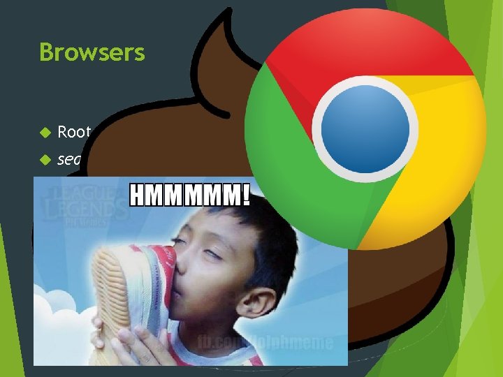 Browsers Root word Browse search 