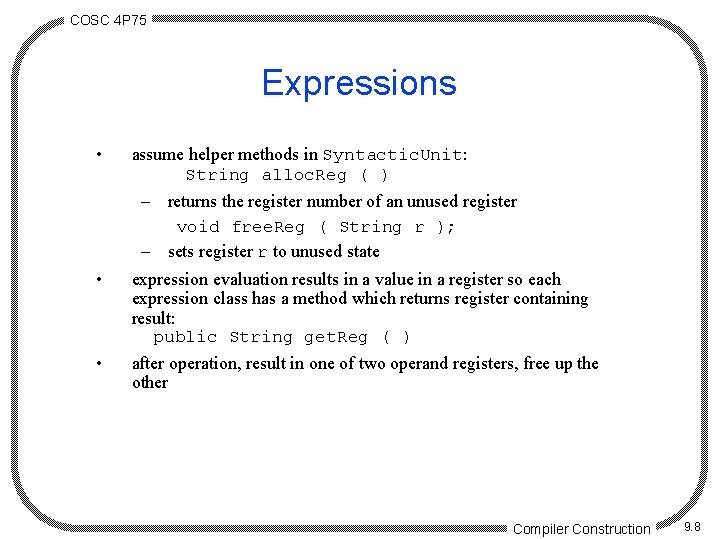 COSC 4 P 75 Expressions • • • assume helper methods in Syntactic. Unit: