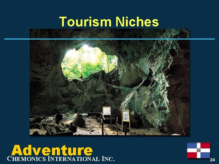 Tourism Niches Adventure CHEMONICS INTERNATIONAL INC. 24 
