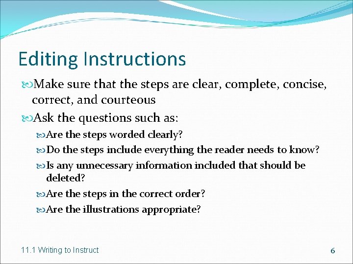 Editing Instructions Make sure that the steps are clear, complete, concise, correct, and courteous