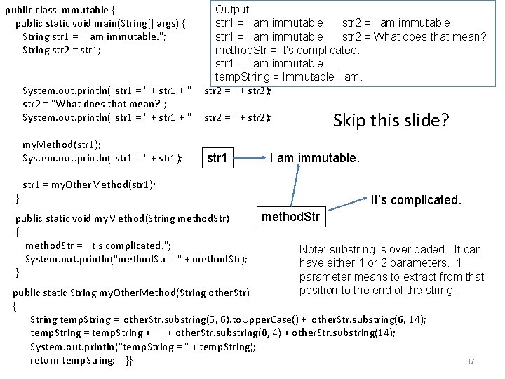 public class Immutable { public static void main(String[] args) { String str 1 =