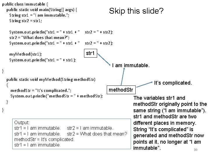 public class Immutable { public static void main(String[] args) { String str 1 =