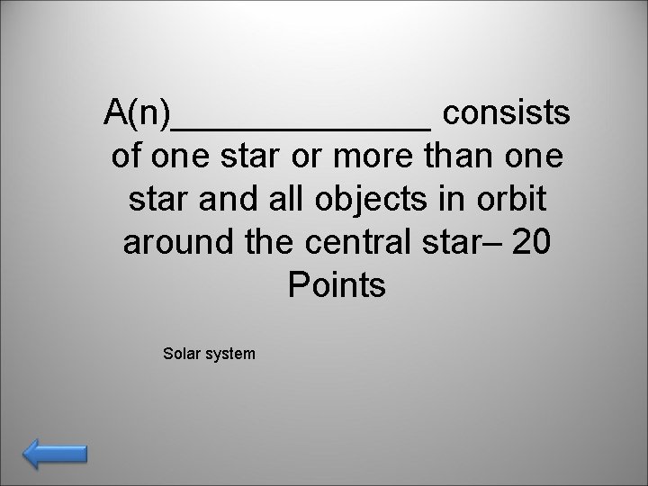 A(n)_______ consists of one star or more than one star and all objects in