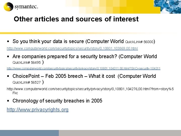 Other articles and sources of interest § So you think your data is secure Other articles and sources of interest § So you think your data is secure