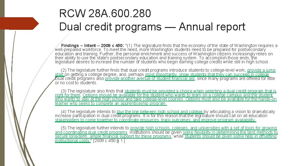 RCW 28 A. 600. 280 Dual credit programs — Annual report Findings -- Intent