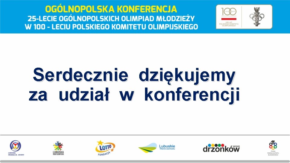 Serdecznie dziękujemy za udział w konferencji 