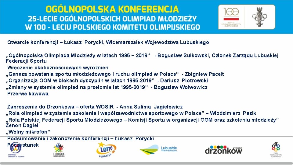 Otwarcie konferencji – Łukasz Porycki, Wicemarszałek Województwa Lubuskiego „Ogólnopolska Olimpiada Młodzieży w latach 1995