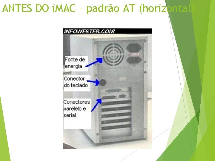 ANTES DO i. MAC – padrão AT (horizontal) 