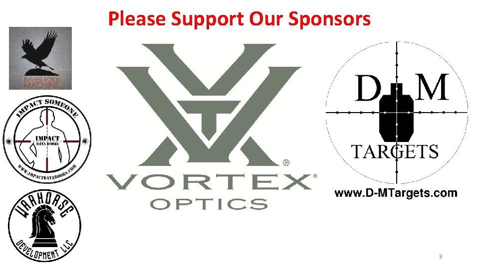 Please Support Our Sponsors 8 