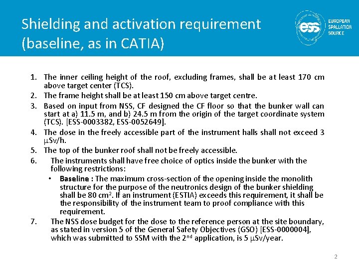 Shielding and activation requirement (baseline, as in CATIA) 1. The inner ceiling height of