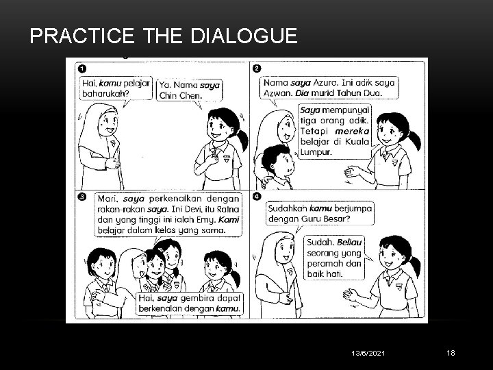 PRACTICE THE DIALOGUE 13/6/2021 18 