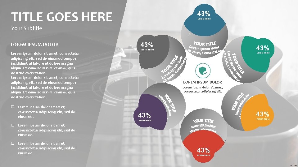 TITLE GOES HERE 43% LOREM IPSUM Your Subtitle LOREM IPSUM DOLOR 43% LOREM IPSUM