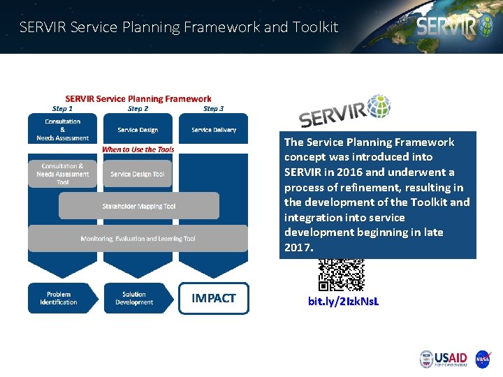SERVIR Service Planning Framework and Toolkit The Service Planning Framework concept was introduced into