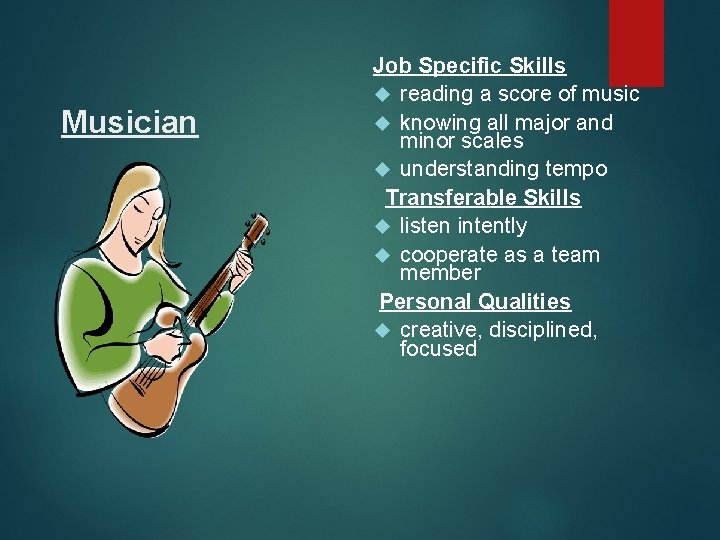 Musician Job Specific Skills reading a score of music knowing all major and minor