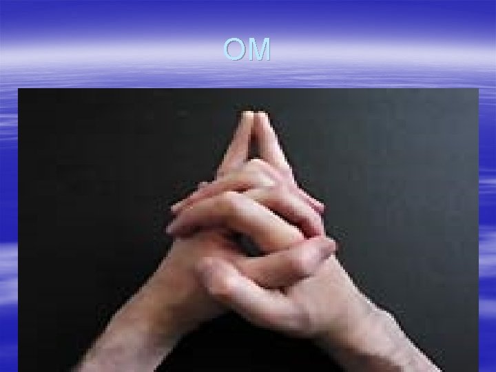 OM 