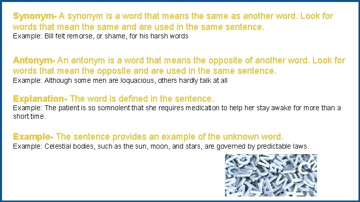 Synonym- A synonym is a word that means the same as another word. Look