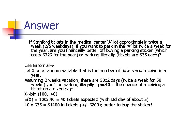 Answer If Stanford tickets in the medical center ‘A’ lot approximately twice a week