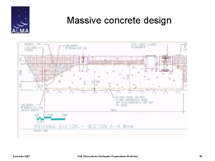 Massive concrete design December 2007 Chile Observatories Earthquake Preparedness Workshop 36 