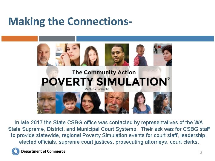 Making the Connections- In late 2017 the State CSBG office was contacted by representatives