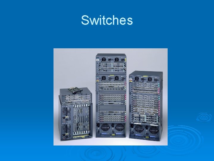 Switches 