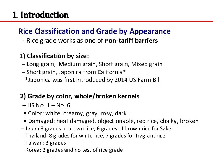 1. Introduction Rice Classification and Grade by Appearance - Rice grade works as one