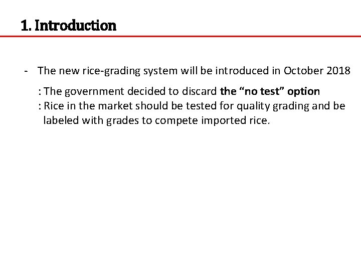 1. Introduction - The new rice-grading system will be introduced in October 2018 :