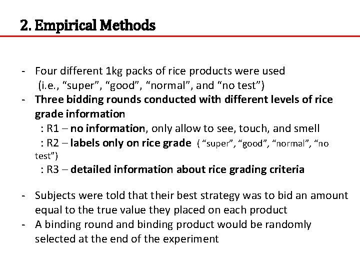 2. Empirical Methods - Four different 1 kg packs of rice products were used