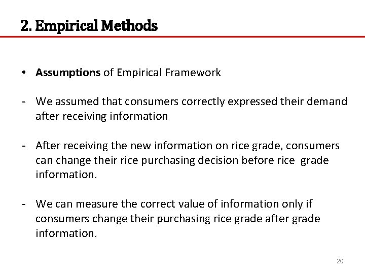 2. Empirical Methods • Assumptions of Empirical Framework - We assumed that consumers correctly