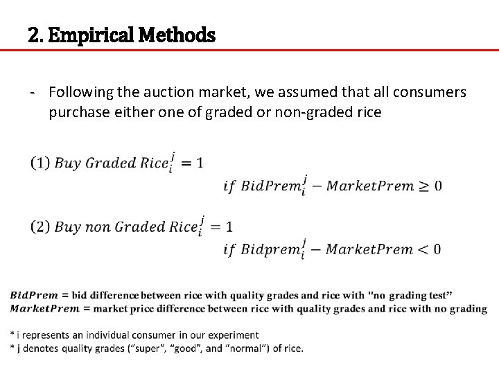 2. Empirical Methods - Following the auction market, we assumed that all consumers purchase