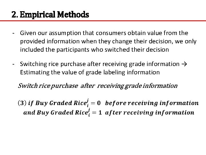 2. Empirical Methods - Given our assumption that consumers obtain value from the provided