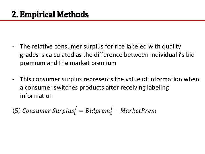 2. Empirical Methods - The relative consumer surplus for rice labeled with quality grades