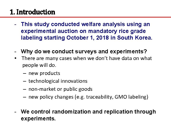 1. Introduction - This study conducted welfare analysis using an experimental auction on mandatory