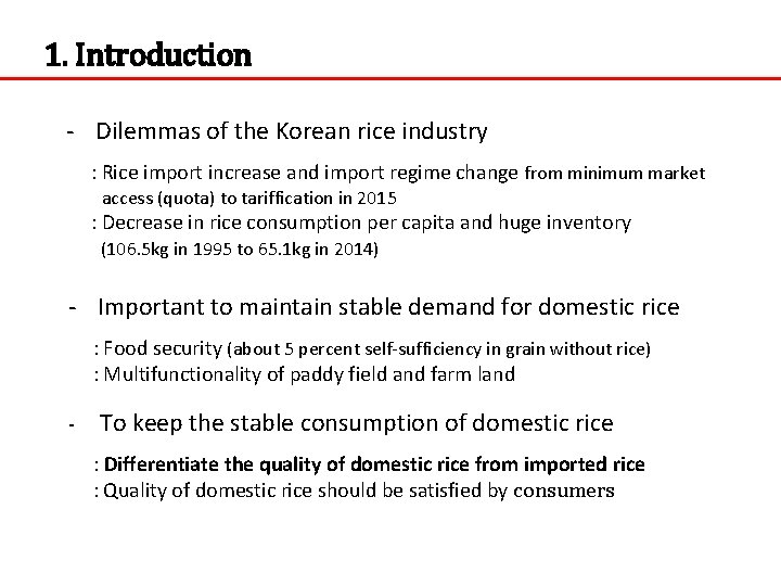 1. Introduction - Dilemmas of the Korean rice industry : Rice import increase and