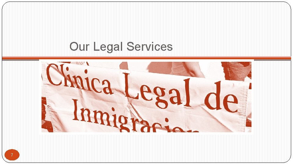 Our Legal Services 7 