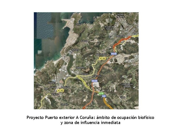 Proyecto Puerto exterior A Coruña: ámbito de ocupación biofísico y zona de influencia inmediata