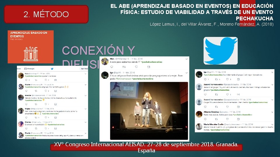 2. MÉTODO EL ABE (APRENDIZAJE BASADO EN EVENTOS) EN EDUCACIÓN FÍSICA: ESTUDIO DE VIABILIDAD 2. MÉTODO EL ABE (APRENDIZAJE BASADO EN EVENTOS) EN EDUCACIÓN FÍSICA: ESTUDIO DE VIABILIDAD