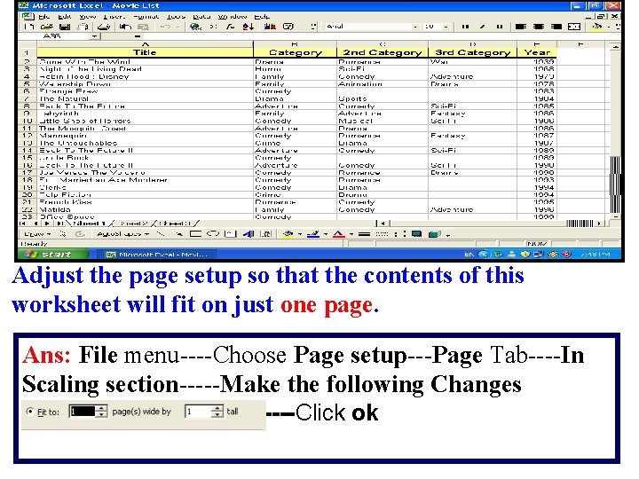 Adjust the page setup so that the contents of this worksheet will fit on