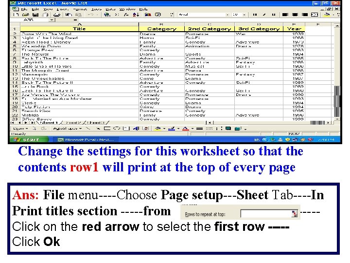 Change the settings for this worksheet so that the contents row 1 will print