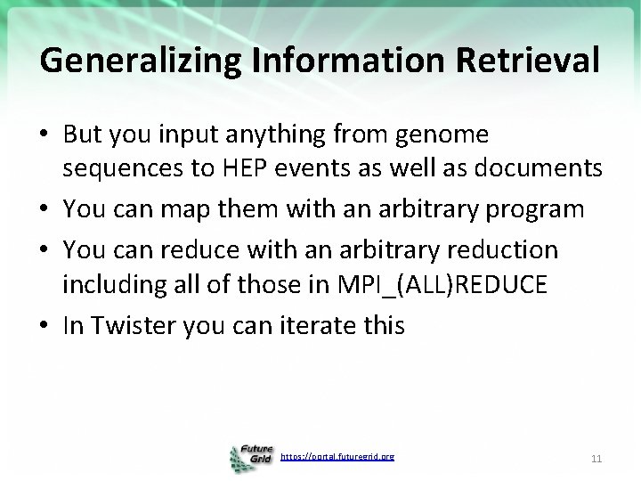 Generalizing Information Retrieval • But you input anything from genome sequences to HEP events