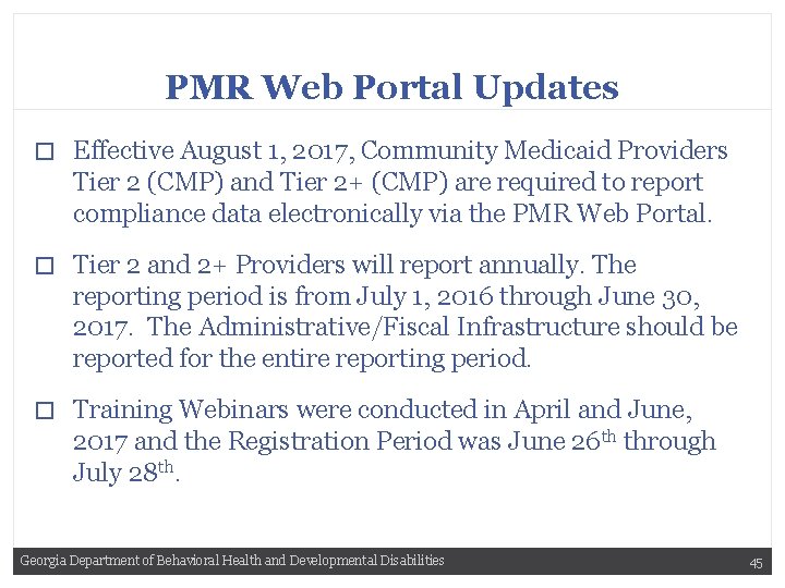 PMR Web Portal Updates � Effective August 1, 2017, Community Medicaid Providers Tier 2